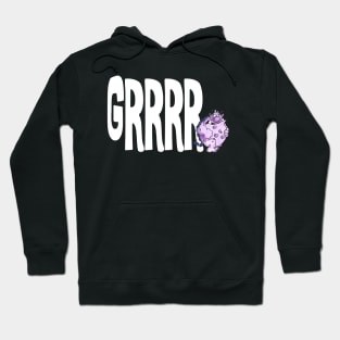 Grrrr!! Hoodie